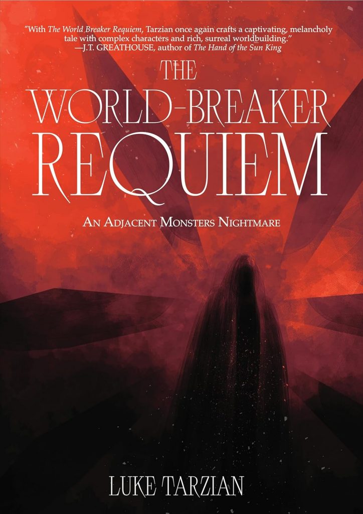 The World Breaker Requiem (Adjacent Monsters Book 2)